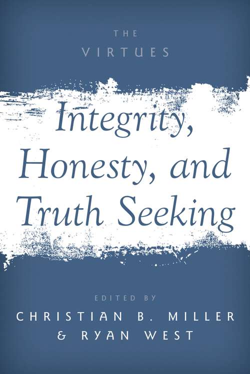 Book cover of Integrity, Honesty, and Truth Seeking (The Virtues)