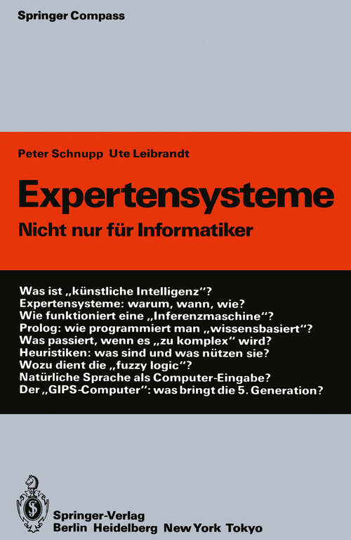 Book cover of Expertensysteme: Nicht nur für Informatiker (2. Aufl. 1988) (Springer Compass)