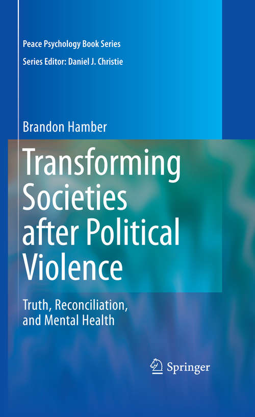 Book cover of Transforming Societies after Political Violence: Truth, Reconciliation, and Mental Health (2009) (Peace Psychology Book Series)