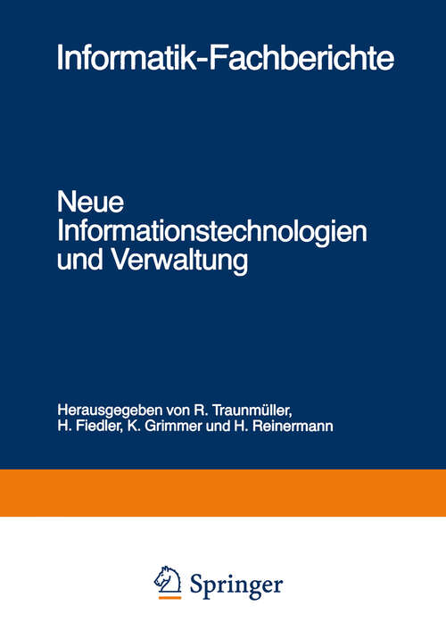 Book cover of Neue Informationstechnologien und Verwaltung: Fachtagung 14.–16. September 1983 (1984) (Informatik-Fachberichte #80)