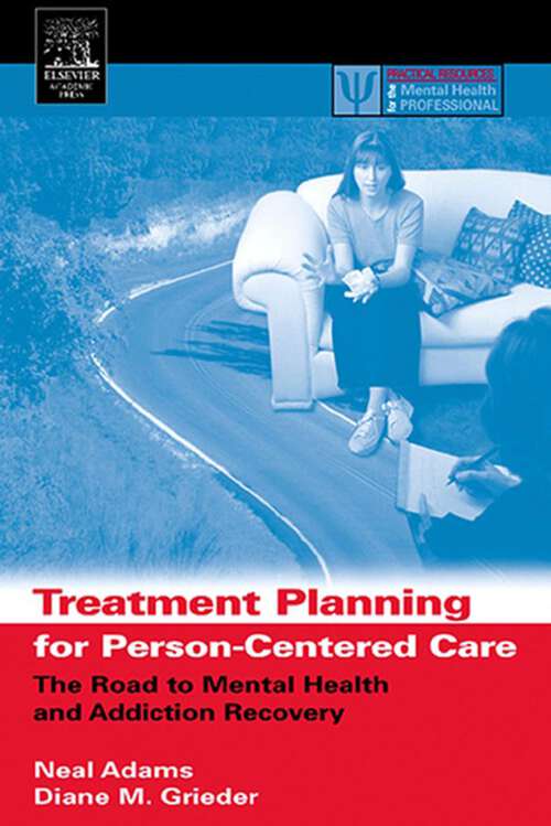 Book cover of Treatment Planning for Person-Centered Care: The Road to Mental Health and Addiction Recovery (Practical Resources for the Mental Health Professional)