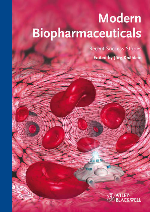 Book cover of Modern Biopharmaceuticals: Recent Success Stories