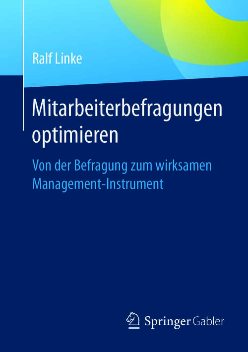 Book cover of Mitarbeiterbefragungen optimieren: Von der Befragung zum wirksamen Management-Instrument