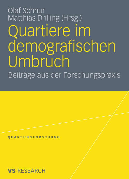 Book cover of Quartiere im demografischen Umbruch: Beiträge aus der Forschungspraxis (2011) (Quartiersforschung)
