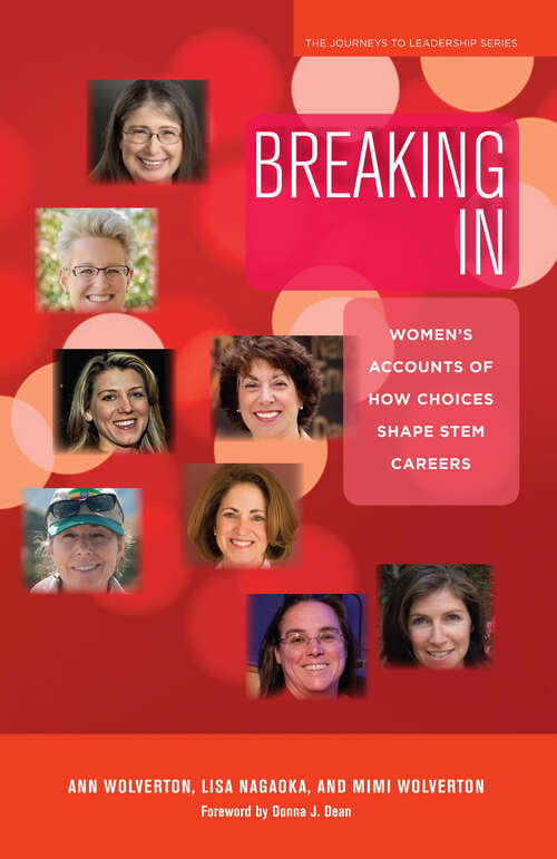 Book cover of Breaking In: Women's Accounts of How Choices Shape STEM Careers