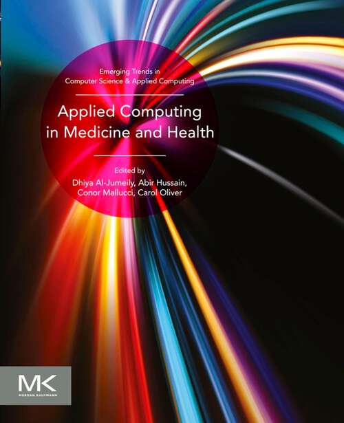 Book cover of Applied Computing in Medicine and Health (Emerging Topics in Computer Science and Applied Computing)