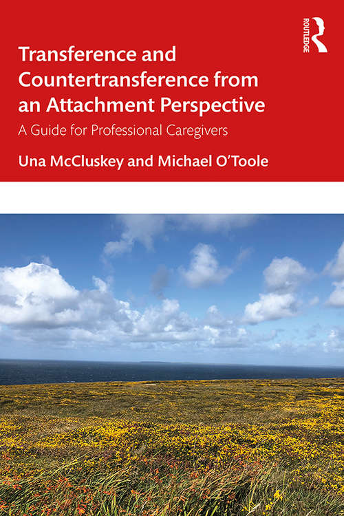 Book cover of Transference and Countertransference from an Attachment Perspective: A Guide for Professional Caregivers