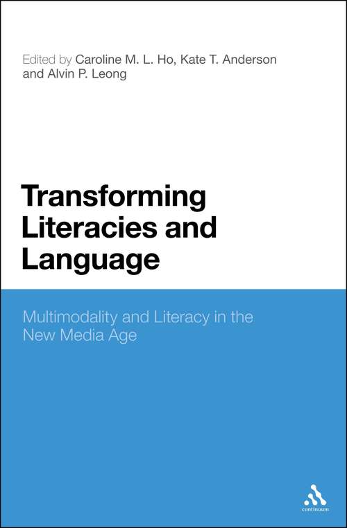 Book cover of Transforming Literacies and Language: Multimodality and Literacy in the New Media Age