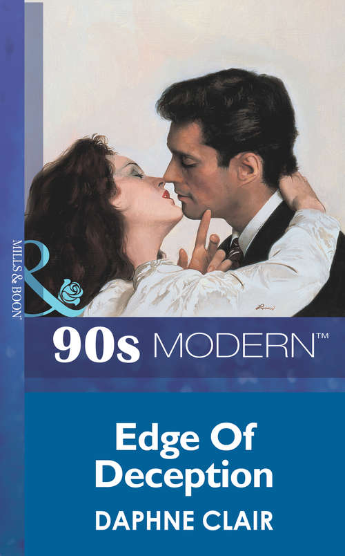 Book cover of Edge Of Deception (ePub First edition) (Mills And Boon Vintage 90s Modern Ser. #1749)