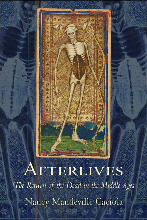 Book cover of Afterlives: The Return of the Dead in the Middle Ages