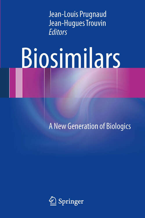 Book cover of Biosimilars: A New Generation of Biologics (2012)