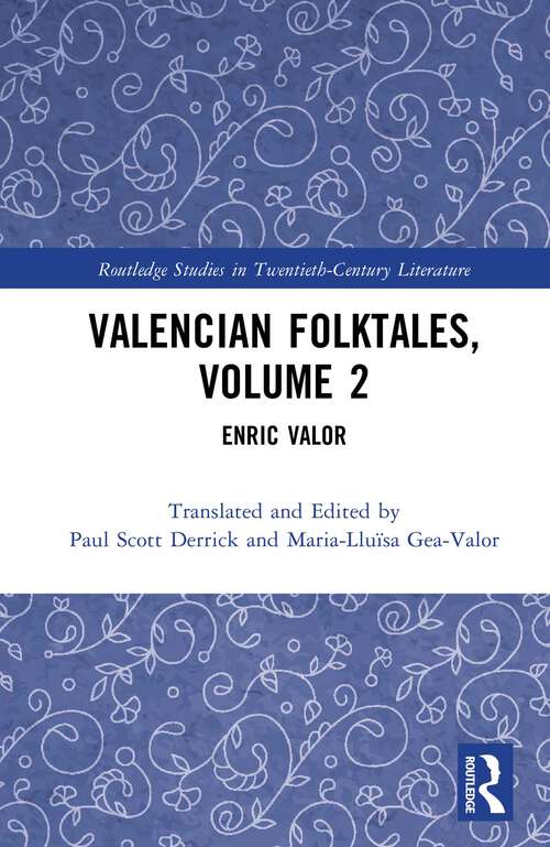 Book cover of Valencian Folktales, Volume 2: Enric Valor (Routledge Studies in Twentieth-Century Literature #2)