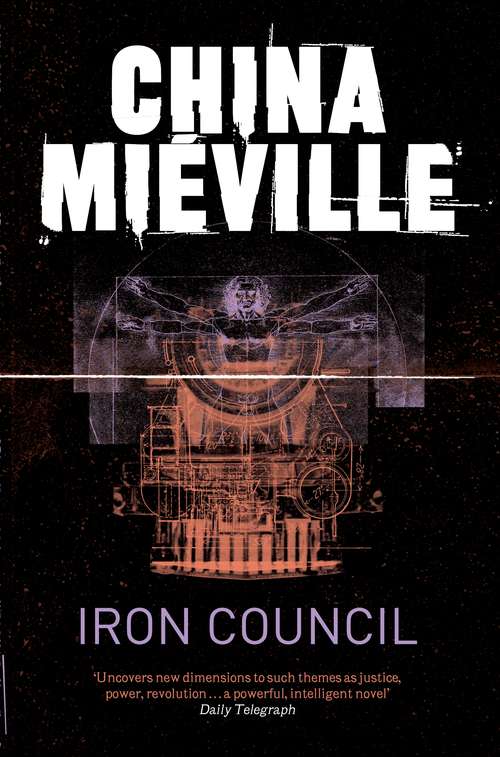 Book cover of Iron Council (Bas-lag Ser. #3)