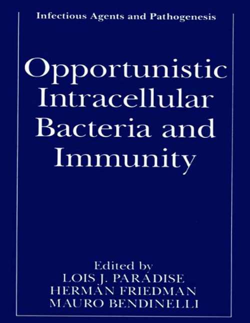 Book cover of Opportunistic Intracellular Bacteria and Immunity (2002) (Infectious Agents and Pathogenesis)