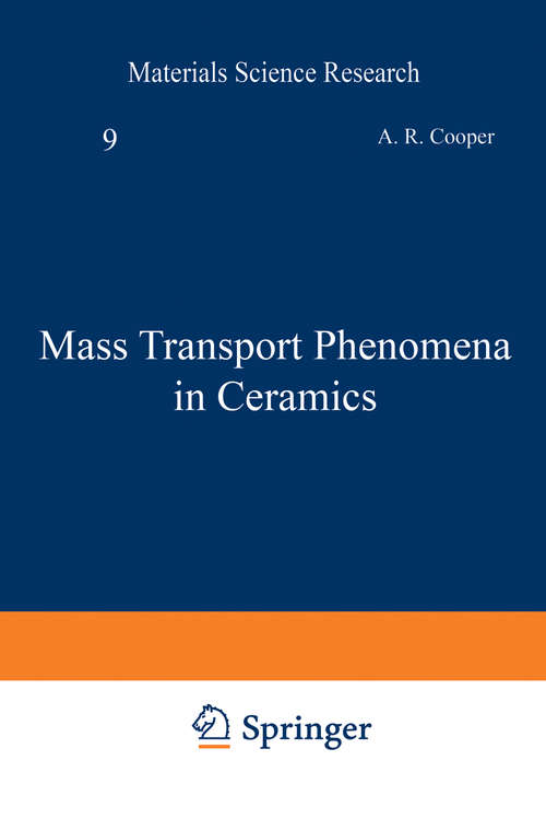 Book cover of Mass Transport Phenomena in Ceramics (1975) (Materials Science Research #9)