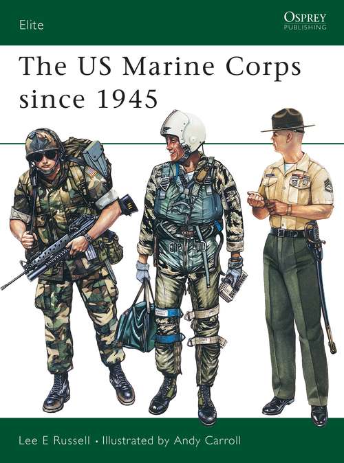 Book cover of The US Marine Corps since 1945 (Elite #2)