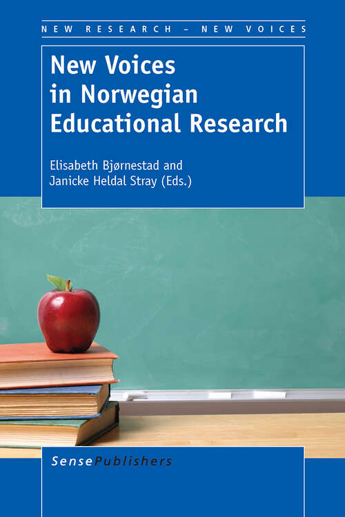 Book cover of New Voices in Norwegian Educational Research (2013) (New Research – New Voices #0)