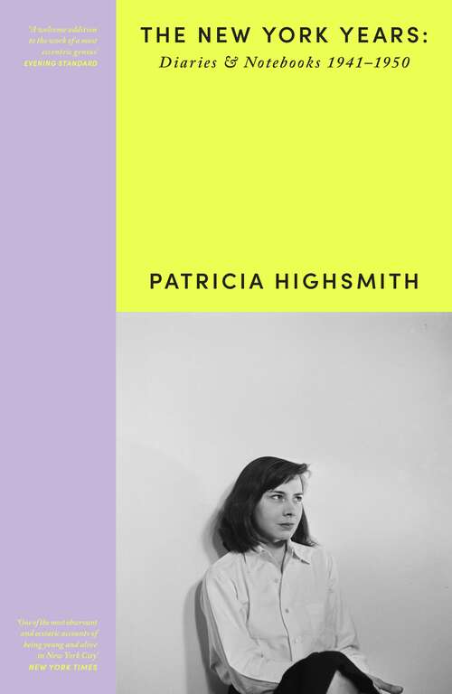 Book cover of Patricia Highsmith: The New York Years, 1941–1950