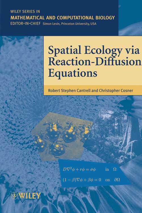 Book cover of Spatial Ecology via Reaction-Diffusion Equations (Wiley Series in Mathematical & Computational Biology)