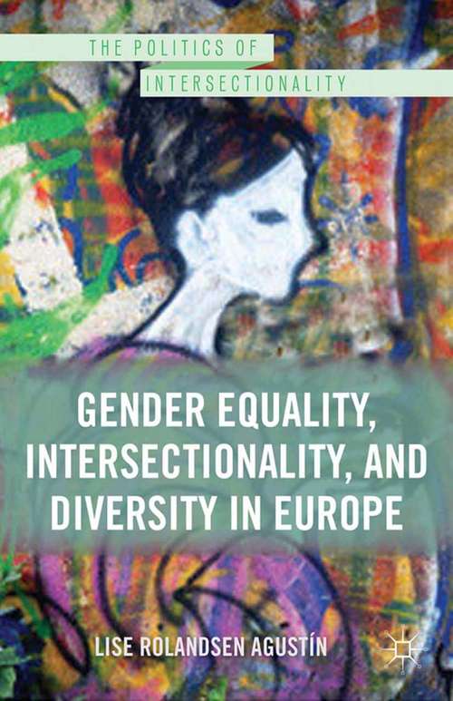 Book cover of Gender Equality, Intersectionality, and Diversity in Europe (2013) (The Politics of Intersectionality)