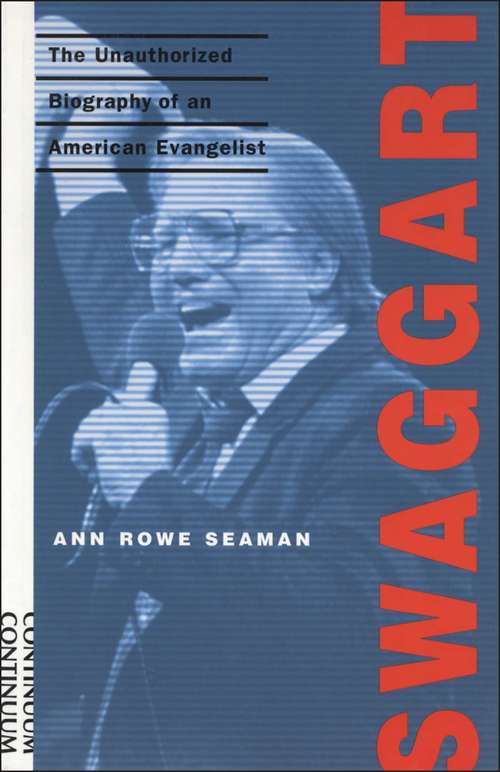 Book cover of Swaggart: The Unauthorized Biography of an American Evangelist