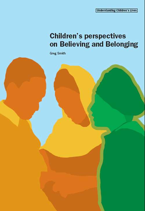 Book cover of Children's Perspectives on Believing and Belonging (PDF)