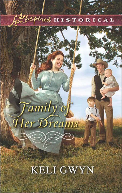 Book cover of Family of Her Dreams (ePub First edition) (Mills And Boon Love Inspired Historical Ser.)