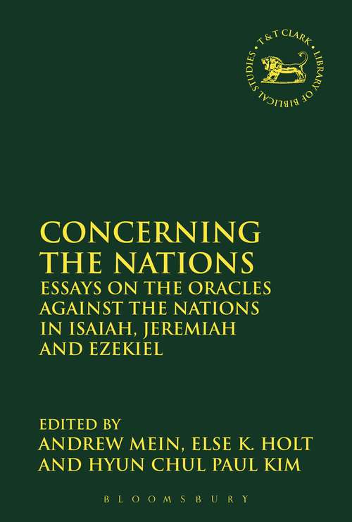Book cover of Concerning the Nations: Essays on the Oracles Against the Nations in Isaiah, Jeremiah and Ezekiel (The Library of Hebrew Bible/Old Testament Studies)