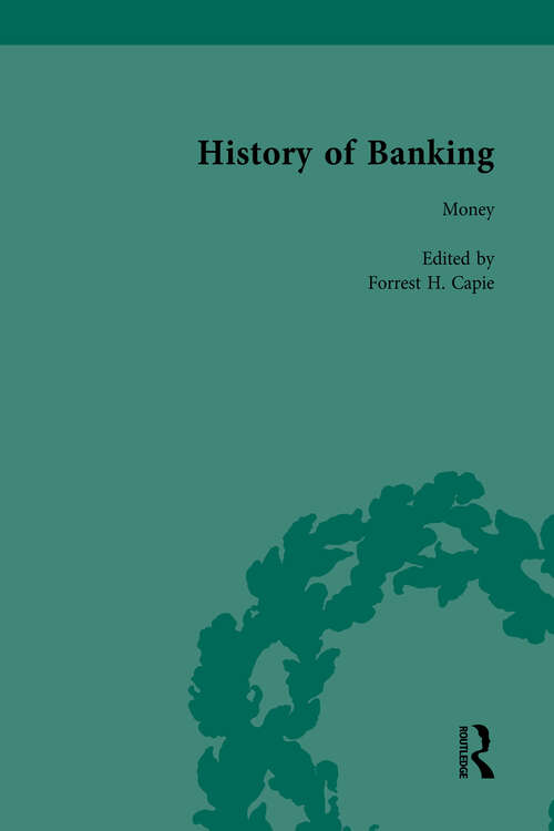 Book cover of The History of Banking I, 1650-1850 Vol I (Routledge Historical Resources)