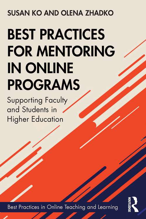 Book cover of Best Practices for Mentoring in Online Programs: Supporting Faculty and Students in Higher Education (Best Practices in Online Teaching and Learning)