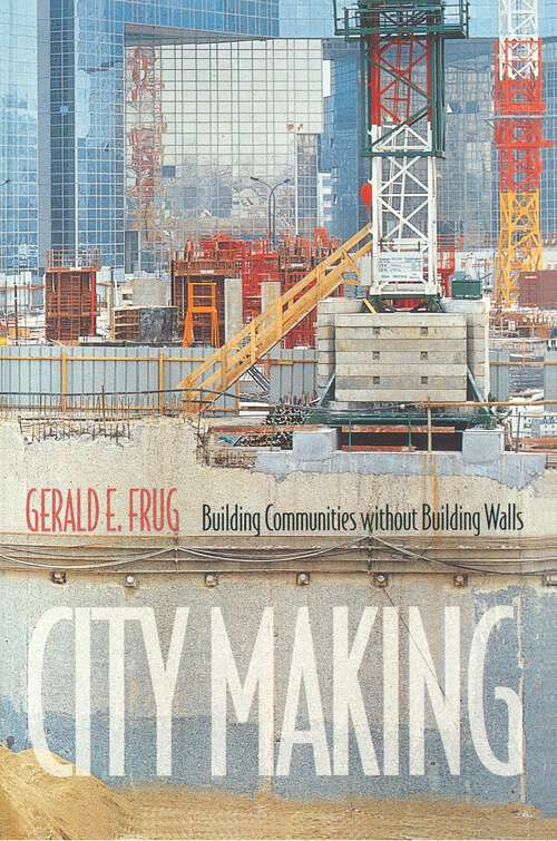 Book cover of City Making: Building Communities without Building Walls (PDF)