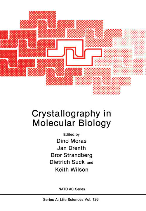 Book cover of Crystallography in Molecular Biology: (pdf) (1987) (Nato Science Series A: #126)