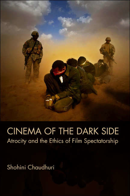 Book cover of Cinema of the Dark Side: Atrocity and the Ethics of Film Spectatorship