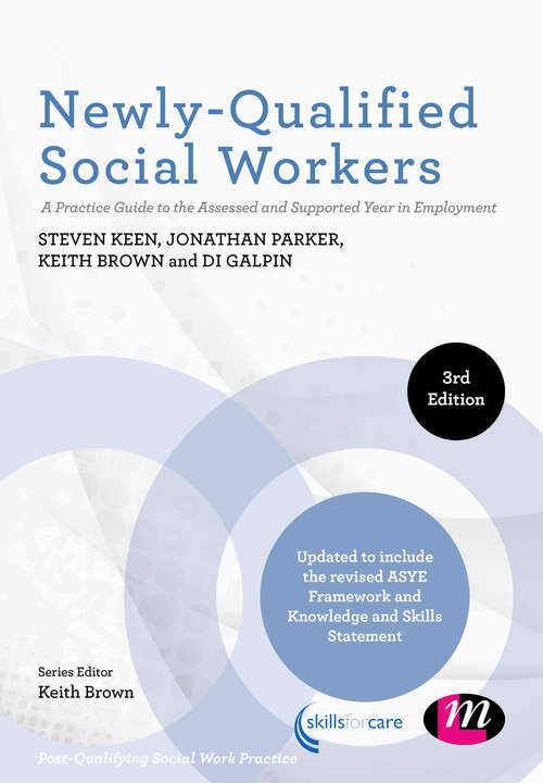 Book cover of Newly-Qualified Social Workers: A Practice Guide to the Assessed and Supported Year in Employment