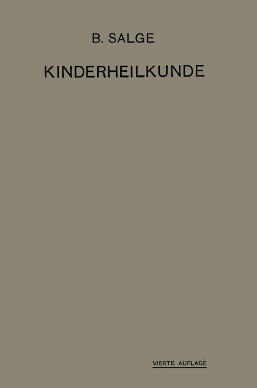 Book cover of Einführung in die Kinderheilkunde: Ein Lehrbuch für Studierende und Ärzte (4. Aufl. 1920)