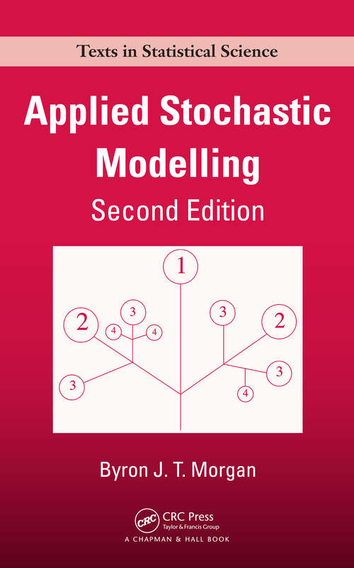 Book cover of Applied Stochastic Modelling (Chapman And Hall/crc Texts In Statistical Science Ser.)