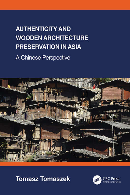 Book cover of Authenticity and Wooden Architecture Preservation in Asia – a Chinese perspective