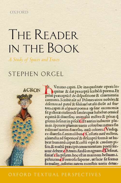 Book cover of The Reader in the Book: A Study of Spaces and Traces (Oxford Textual Perspectives)