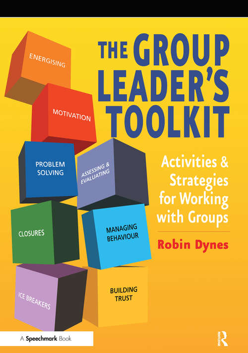 Book cover of The Group Leader's Toolkit: Activities and Strategies for Working with Groups