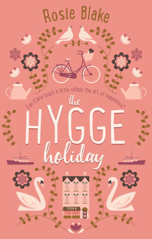 Book cover of The Hygge Holiday: The warmest, funniest, cosiest romantic comedy of the year