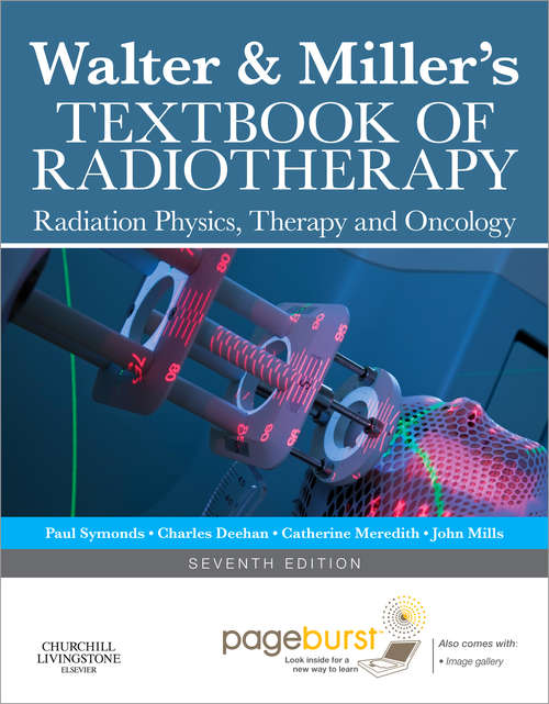 Book cover of Walter and Miller's Textbook of Radiotherapy E-book: Radiation Physics, Therapy and Oncology (7)