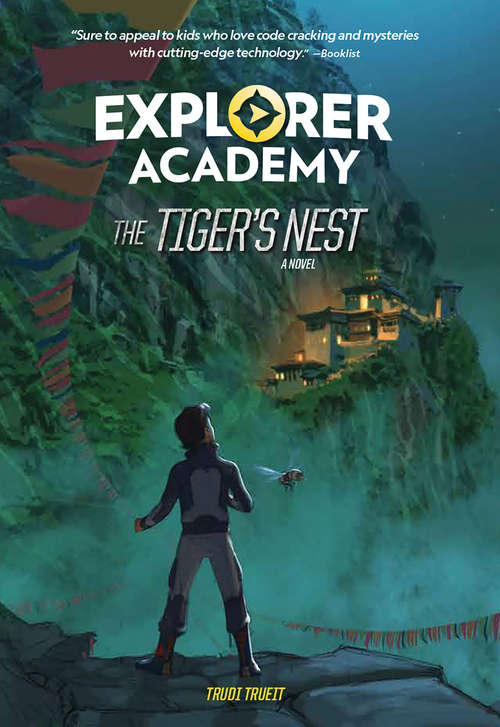 Book cover of Explorer Academy: The Tiger's Nest (Explorer Academy)