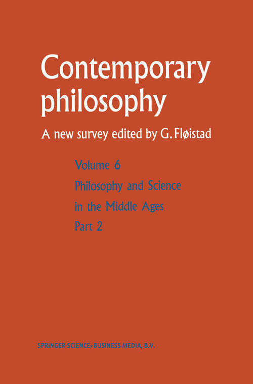 Book cover of Philosophie et science au Moyen Age / Philosophy and Science in the Middle Ages (1990) (Contemporary Philosophy: A New Survey #6)