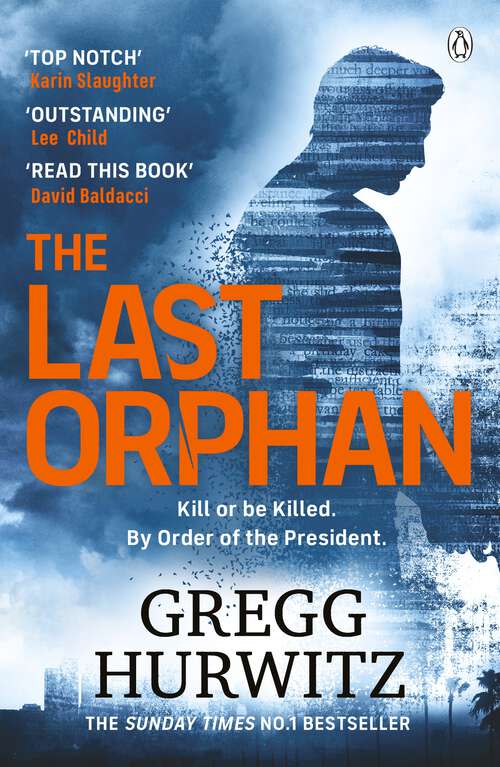 Book cover of The Last Orphan: The thrilling new instalment in the Sunday Times bestselling series (An Orphan X Novel)