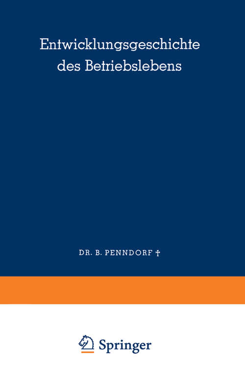 Book cover of Entwicklungsgeschichte des Betriebslebens (1951)