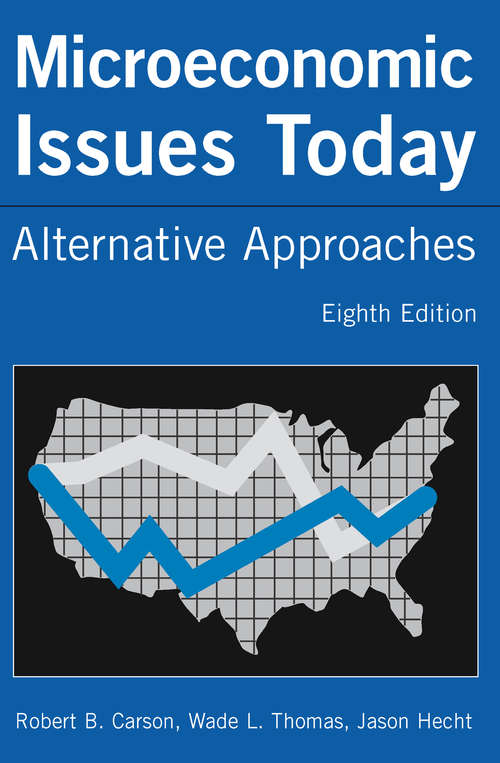 Book cover of Microeconomic Issues Today: Alternative Approaches (8)