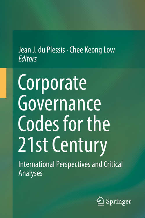 Book cover of Corporate Governance Codes for the 21st Century: International Perspectives and Critical Analyses