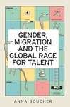 Book cover of Gender, migration and the global race for talent (PDF)