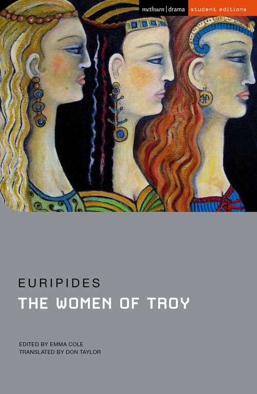 Book cover of The Women of Troy (Student Editions)