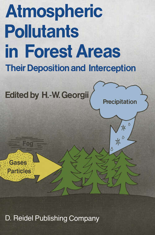 Book cover of Atmospheric Pollutants in Forest Areas: Their Deposition and Interception (1986)